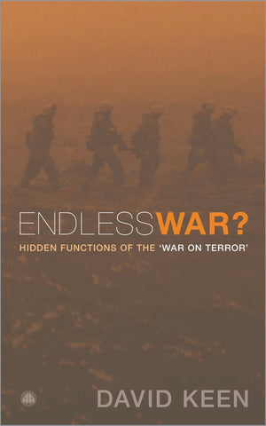 Endless War?: Hidden Functions of the "War on Terror"