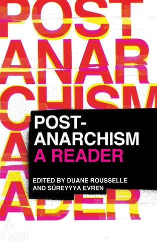Post-Anarchism: A Reader