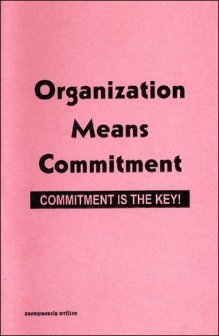 Organization Means Commitment: Commitment is Key