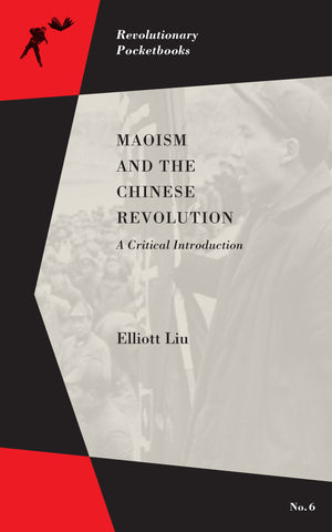 Maoism and the Chinese Revolution