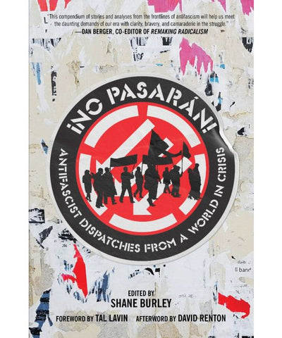 No Pasarán! Antifascist Dispatches from a World in Crisis