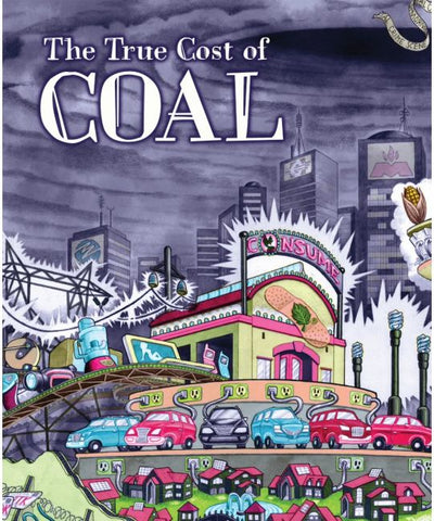 The True Cost of Coal