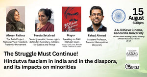 [MTL, Aug. 15] The Struggle Must Continue: Hindutva fascism in India and in the Diaspora, and its impacts on minorities