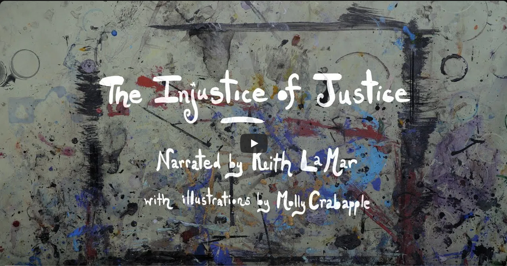 Keith Lamar & Molly Crabapple: The Injustice of Justice, A Short Film