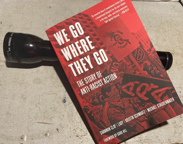Review of "We Go Where They Go: The Story of Anti Racist Action" [ThreeWayFight]