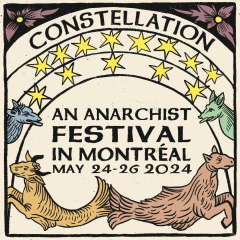 Constellation: An Anarchist Festival in Montreal, May 24-26 (Bookfair May 25!)