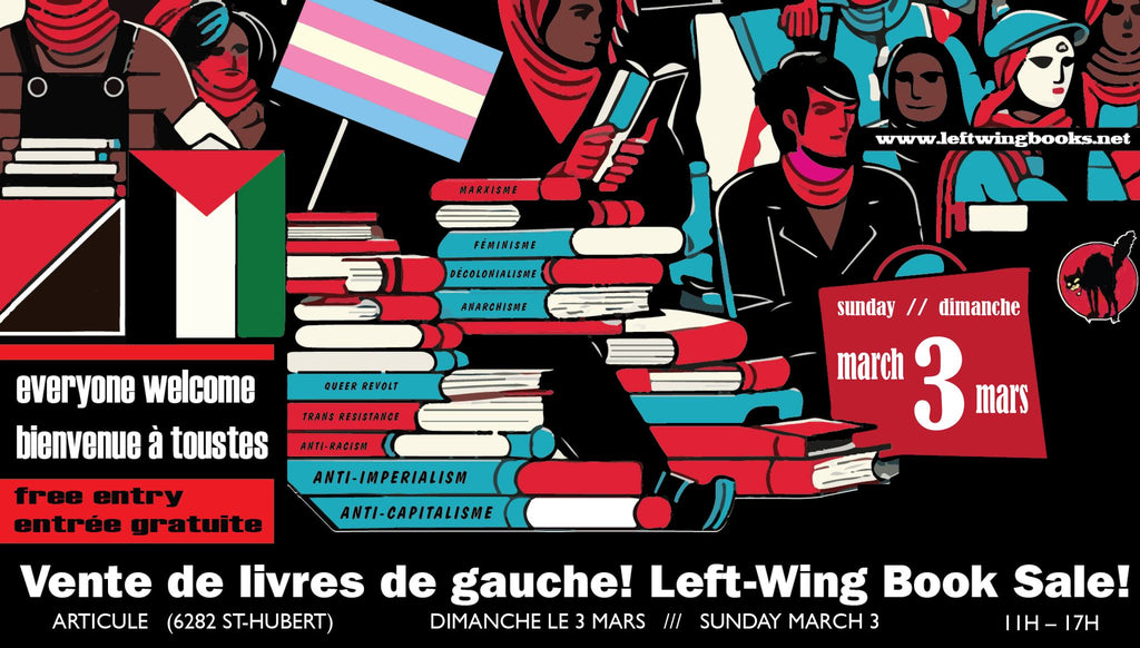 Left-Wing Book Sale! Vente de Livres de gauche: 3 Mars / March 3 @ Articule