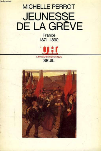 Jeunesse de la grève: France, 1871-1890