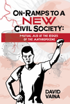 On-Ramps to a New Civil Society: Mutual Aid at the Edges of the Anthropocene