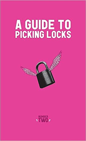 A Guide to Picking Locks: Number Two