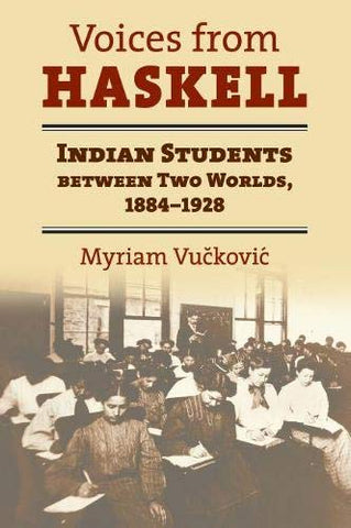 Voices from Haskell: Indian Students Between Two Worlds, 1884-1928