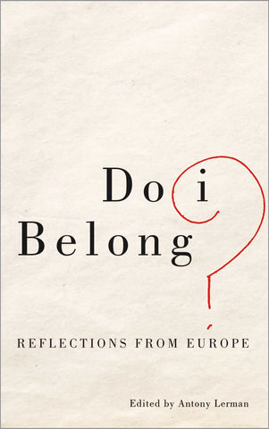 Do I Belong?: Reflections from Europe