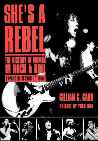 She's a Rebel: The Histroy of Women in Rock and Roll