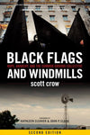 Black Flags and Windmills