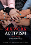 Sex Work Activism in Canada: Speaking Out, Standing Up