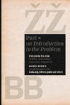 Past: An Introduction to the Problem - Zelimir Zilnik