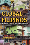 Global Filipinos: Migrants' Lives in the Virtual Village