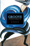 Groove: An Aesthetic of Measured Time