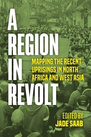 A Region in Revolt: Mapping the Recent Uprisings in North Africa and West Asia
