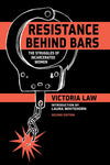 Resistance Behind Bars: The Struggles of Incarcerated Women (2nd ed.)