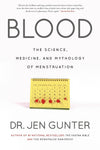 Blood: The science, medicine, and mythology of menstruation