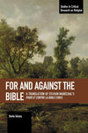 For and Against the Bible: A Translation of Sylvain Maréchal's Pour Et Contre La Bible (1801)