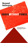 Order Without Power: An Introduction to Anarchism—History and Current Challenges