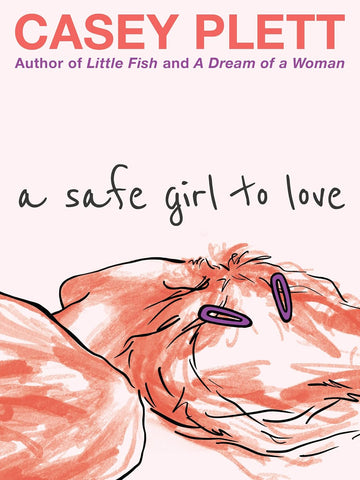 A Safe Girl to Love: Short stories