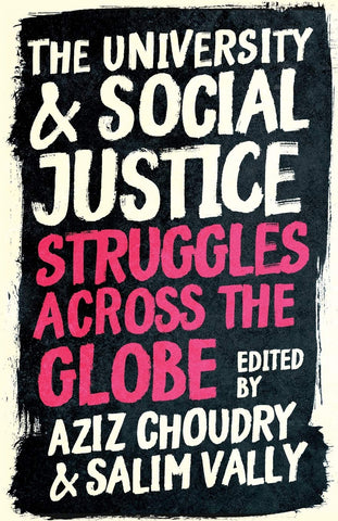 The University and Social Justice: Struggles Across the Globe