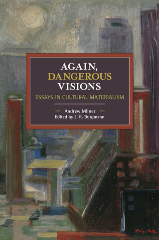 Again, Dangerous Visions: Essays in Cultural Materalism