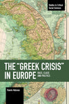 The Greek Crisis in Europe: Race, Class and Politics