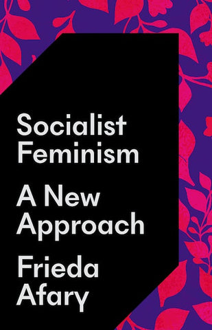 Socialist Feminism: A New Approach