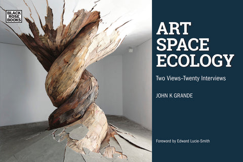 Art, Space, Ecology: Two Views, Twenty Interviews