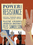 Power and Resistance: Critical Thinking about Canadian Social Issues, Sixth Edition