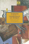 Marxism and the Oppression of Women: Toward a Unitary Theory