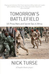 Tomorrow's Battlefield: US Proxy Wars and Secret Ops in Africa