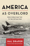 America As Overlord: From World War Two to the Vietnam War