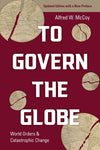 To Govern the Globe: World Orders and Catastrophic Change