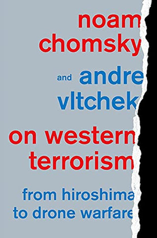 On Western Terrorism: From Hiroshima to Drone Warfare (1st ed.)