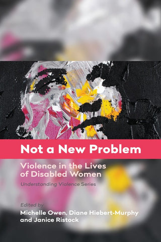 Not a New Problem: Violence in the Lives of Disabled Women