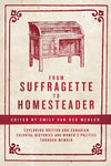 From Suffragette to Homesteader