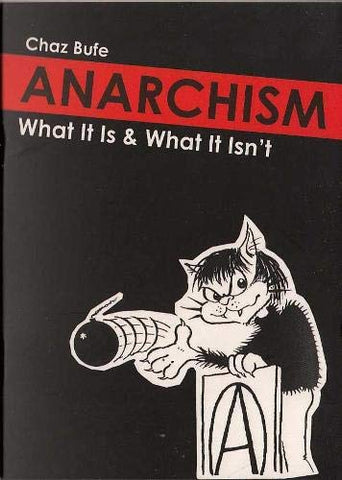 Anarchism: What It Is & What It Isn’t