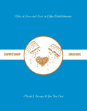 Coffeeshop Crushes: Tales of Love and Lust in Coffee Establishments