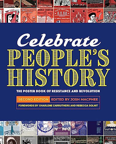 Celebrate People's History!: The Poster Book of Resistance and Revolution (2nd ed.)