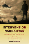 Intervention Narratives: Afghanistan, the United States, and the Global War on Terror