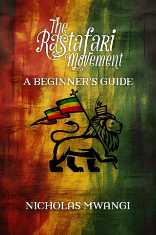 Rastafarianism: a Beginner's Guide