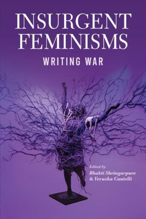 Insurgent Feminism: Writing War