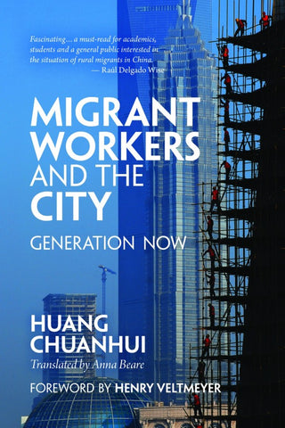 Migrant Workers and the City: Generation Now