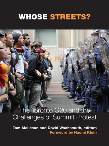 Whose Streets?: The Toronto G20 and the Challenges of Summit Protest