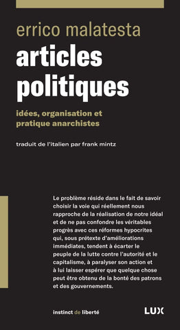 Articles politiques: idées, organisation et pratique anarchistes